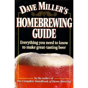 Dave Millers Homebrewing Guide